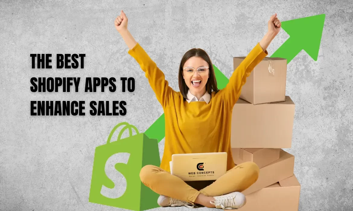 THE BEST SHOPIFY APPS TO ENHANCE SALES